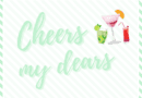 Cheers, My Dears #4